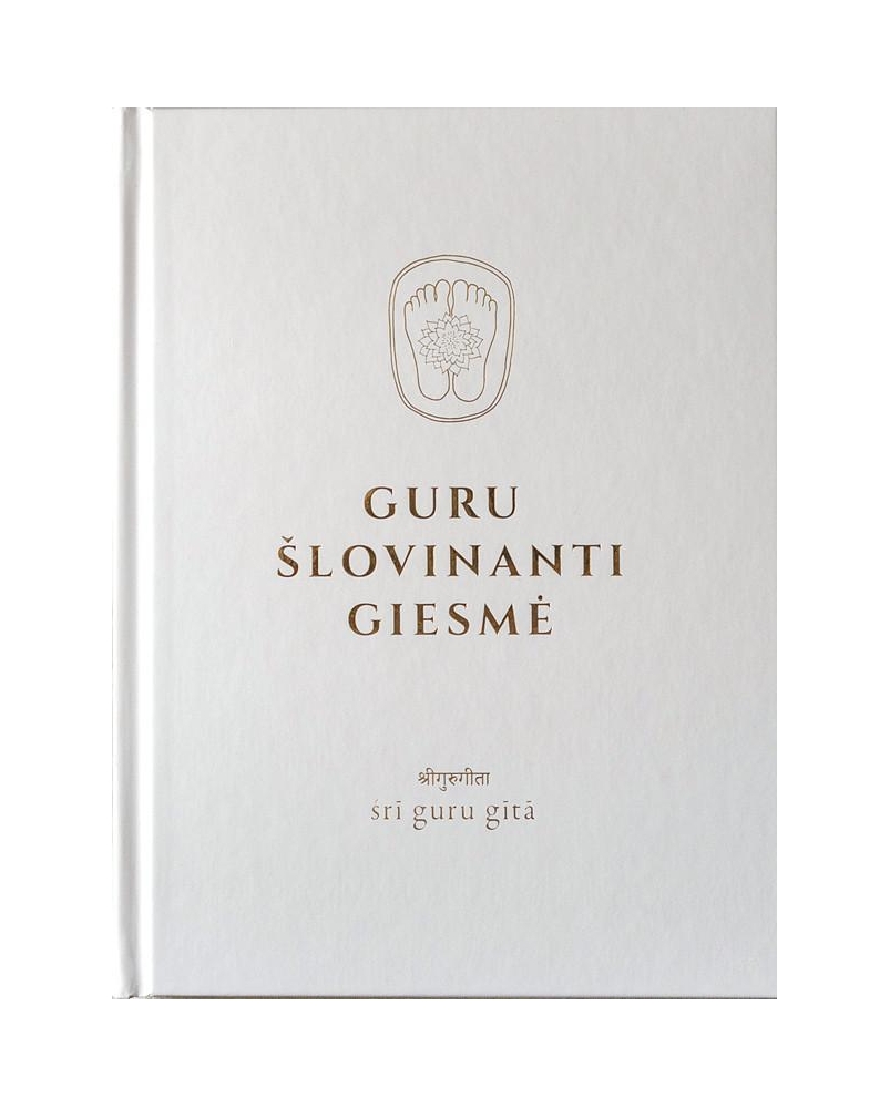 Guru Šlovinanti Giesmė / Śrī Guru Gītā